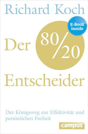 Der 80/20-Entscheider de Richard Koch