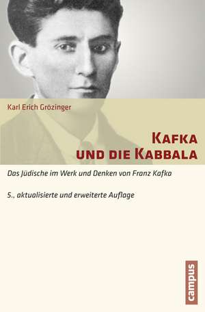 Kafka und die Kabbala de Karl Erich Grözinger