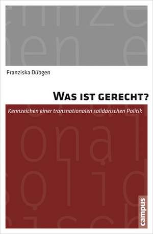 Was ist gerecht? de Franziska Dübgen