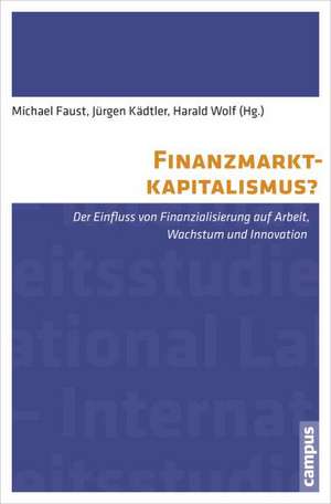 Finanzmarktkapitalismus? de Michael Faust