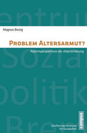 Problem Altersarmut? de Magnus Brosig