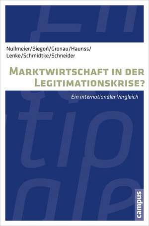 Marktwirtschaft in der Legitimationskrise? de Frank Nullmeier