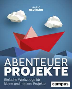 Abenteuer Projekte de Mario Neumann