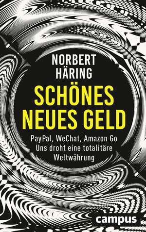 Schönes neues Geld de Norbert Häring