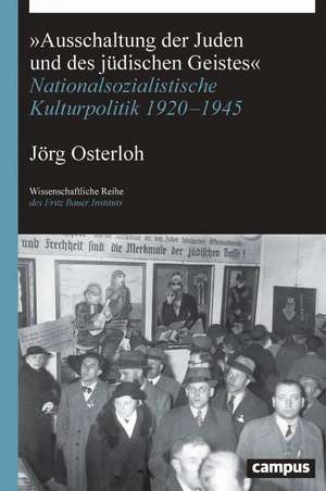 »Ausschaltung der Juden und des jüdischen Geistes« de Jörg Osterloh