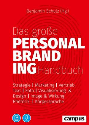 Das große Personal-Branding-Handbuch de Benjamin Schulz