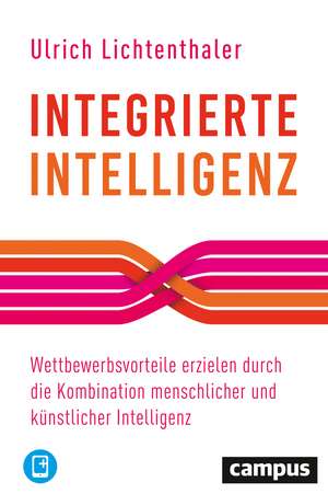 Integrierte Intelligenz de Ulrich Lichtenthaler