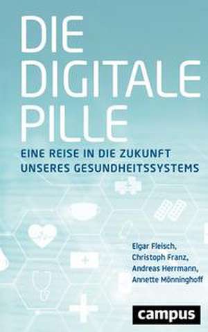 Die digitale Pille de Andreas Herrmann
