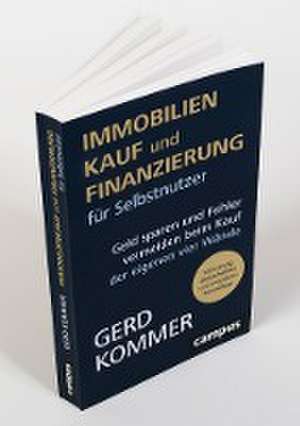 Immobilienkauf und -finanzierung für Selbstnutzer de Gerd Kommer