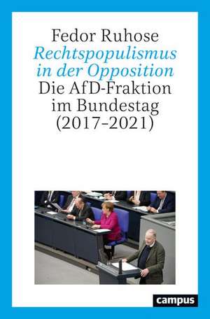 Rechtspopulismus in der Opposition de Fedor Ruhose