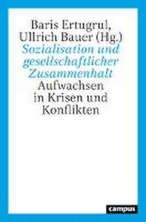 Sozialisation und gesellschaftlicher Zusammenhalt de Baris Ertugrul