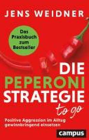 Die Peperoni-Strategie to go de Jens Weidner