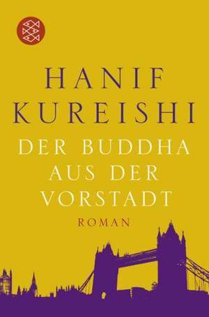 Der Buddha aus der Vorstadt de Hanif Kureishi