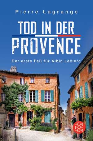 Tod in der Provence de Pierre Lagrange