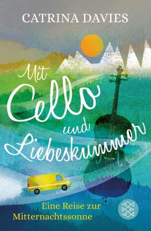 Mit Cello und Liebeskummer de Catrina Davies