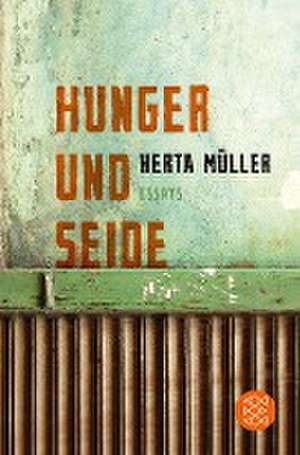 Hunger und Seide de Herta Müller