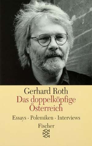 Das doppelköpfige Österreich de Gerhard Roth