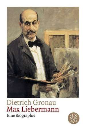 Max Liebermann de Dietrich Gronau