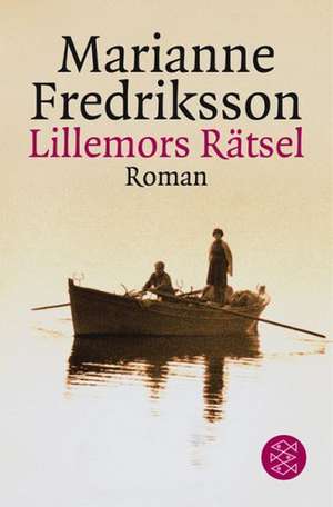 Lillemors Rätsel de Marianne Fredriksson