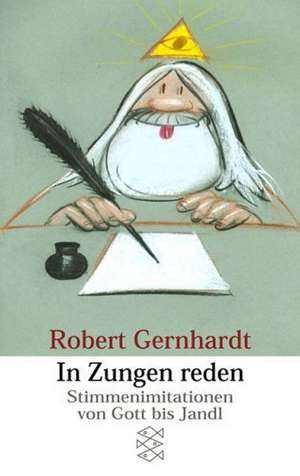 In Zungen reden de Robert Gernhardt