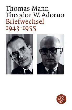 Briefwechsel 1943 - 1955 de Theodor W. Adorno