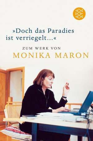 »Doch das Paradies ist verriegelt ...« de Elke Gilson