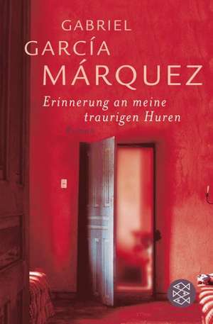 Erinnerung an meine traurigen Huren de Gabriel García Márquez