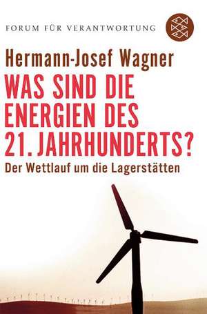 Was sind die Energien des 21. Jahrhunderts? de Hermann-Josef Wagner