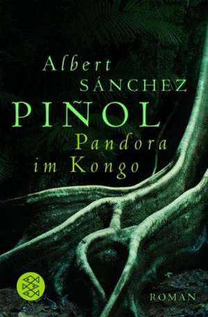 Pandora im Kongo de Albert Sánchez Piñol