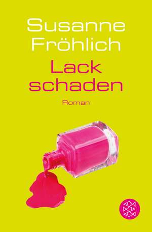 Lackschaden de Susanne Fröhlich