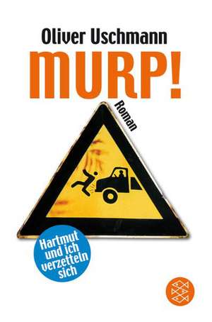 Murp! de Oliver Uschmann