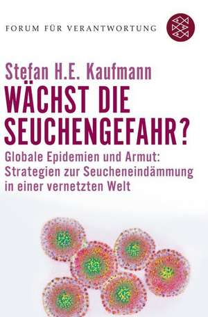 Wächst die Seuchengefahr? de Stefan H. E. Kaufmann