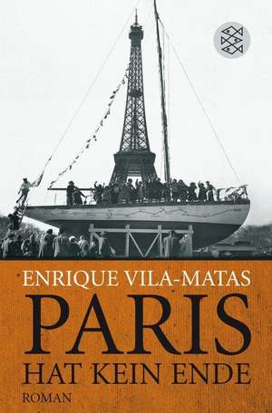 Paris hat kein Ende de Enrique Vila-Matas