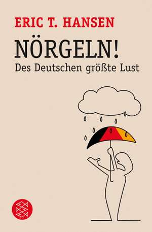 Nörgeln! de Eric T. Hansen