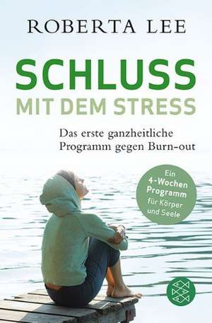 Schluss mit dem Stress de Roberta Lee