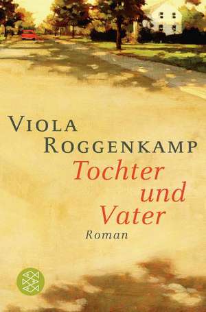 Tochter und Vater de Viola Roggenkamp