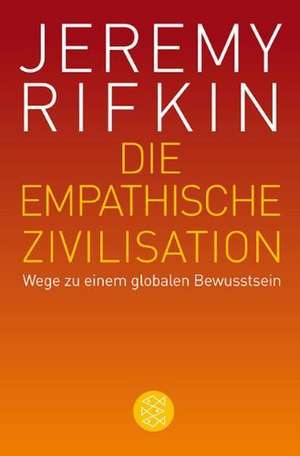 Die empathische Zivilisation de Jeremy Rifkin