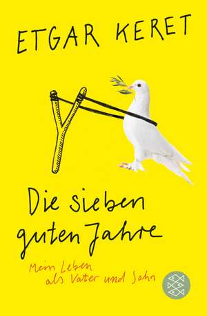 Die sieben guten Jahre de Etgar Keret