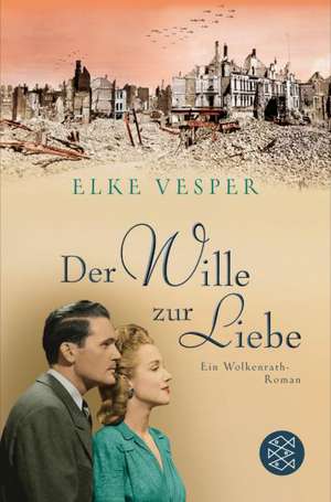 Der Wille zur Liebe de Elke Vesper