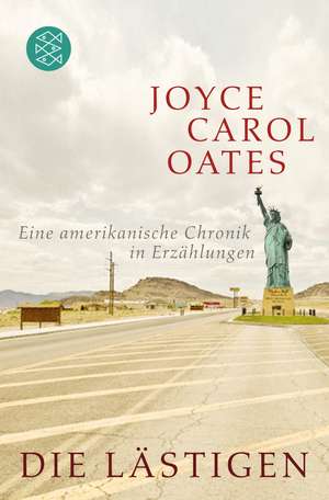 Die Lästigen de Joyce Carol Oates