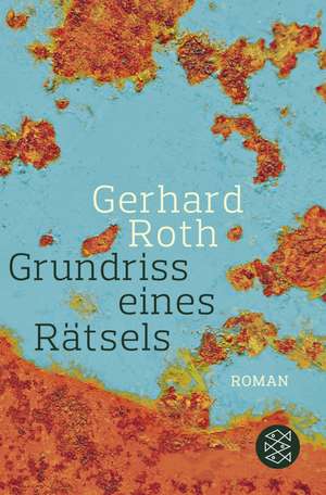 Grundriss eines Rätsels de Gerhard Roth