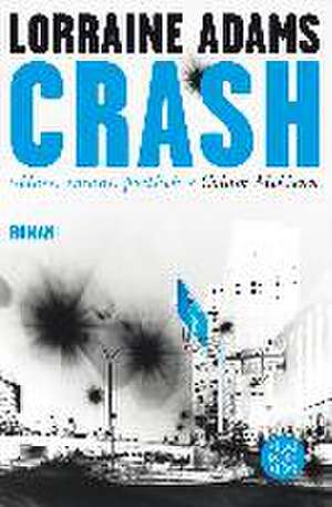 Crash de Lorraine Adams