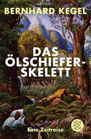 Das Ölschieferskelett de Bernhard Kegel