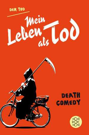 Mein Leben als Tod de Der Tod