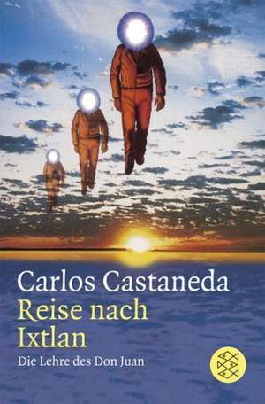 Reise nach Ixtlan de Carlos Castaneda