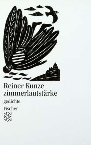 Zimmerlautstärke de Reiner Kunze