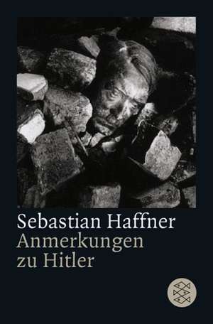 Anmerkungen zu Hitler de Sebastian Haffner