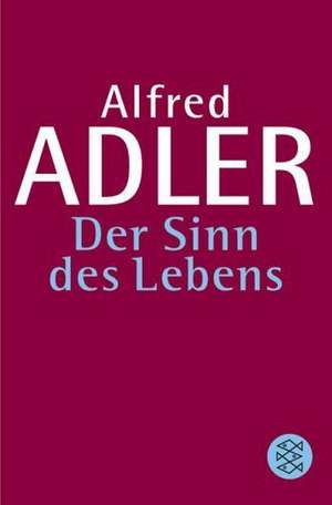 Der Sinn des Lebens de Alfred Adler