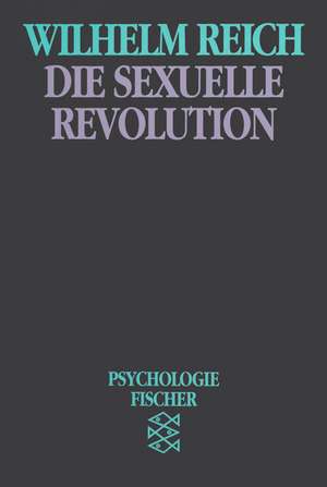 Die sexuelle Revolution de Wilhelm Reich