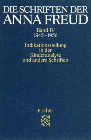 Die Schriften der Anna Freud 04 de Anna Freud